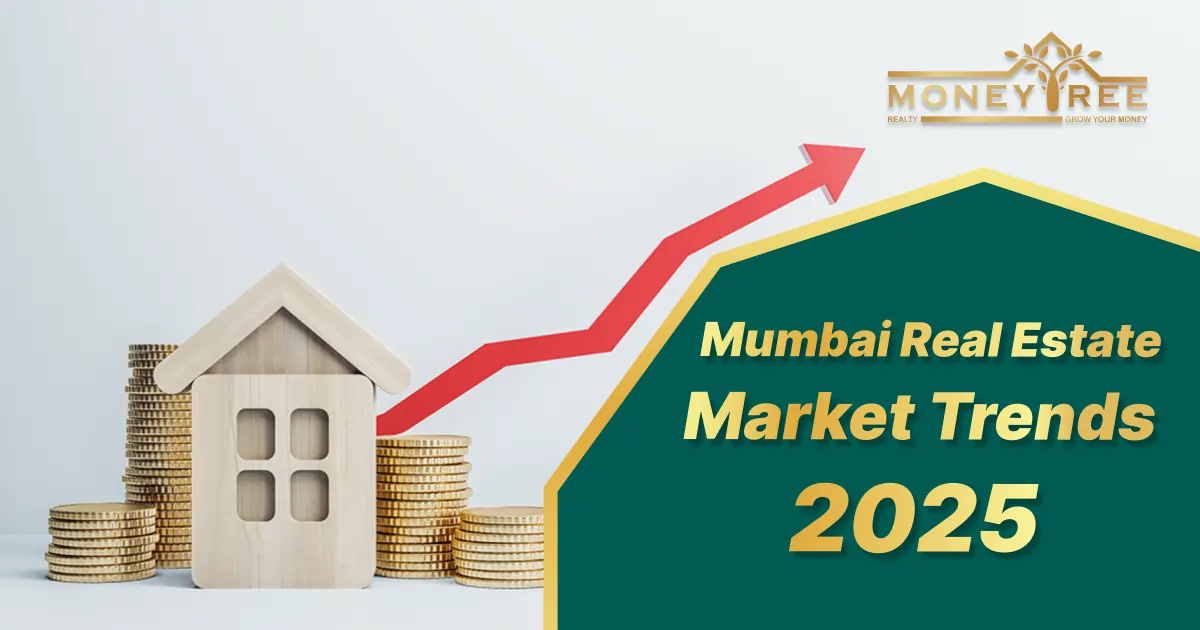 Mumbai Real Estate Market Trends 2025